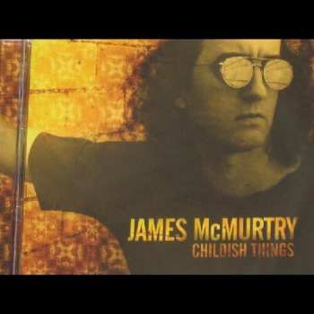 2LP James McMurtry: Childish Things CLR | LTD