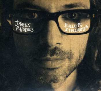2CD James Rhodes: Bullets & Lullabies
