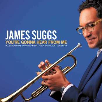 CD James Suggs: You're Gonna Hear From Me  