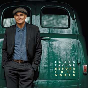LP James Taylor: Before This World
