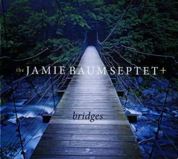CD Jamie Baum Septet: Bridges