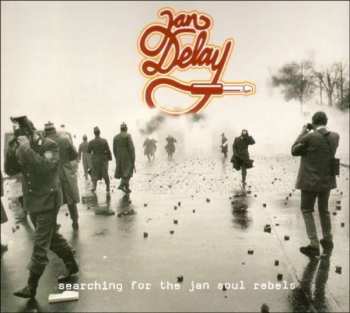 LP Jan Delay: Searching For The Jan Soul Rebels