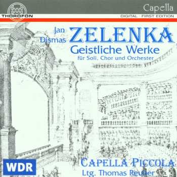 CD Jan Dismas Zelenka: Litaniae Lauretanae Zwv 151 "consolatrix Afflictorum"
