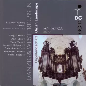 Orgellandschaft: Danzig & Westpreussen / Organ Landscape: Gdańsk and West Prussia