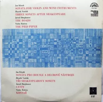 Sonata For Violin And Wind Instruments / Three Sonets After Shakespeare / The Roads / The Pied Piper