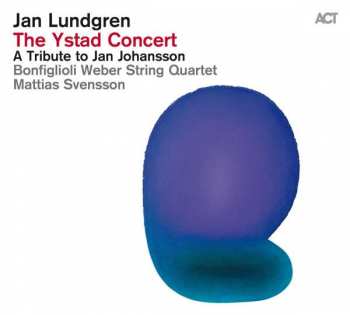 Album Jan Lundgren: The Ystad Concert (A Tribute To Jan Johansson)
