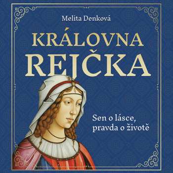Album Jana Štvrtecká: Denková: Královna Rejčka