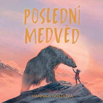 Album Jana Štvrtecká: Goldová: Poslední Medvěd