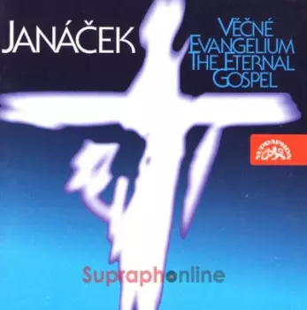 Janáček : Věčné evangelium, Otčenáš,