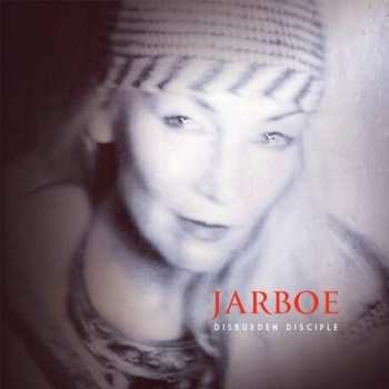 2LP Jarboe: Disburden Disciple