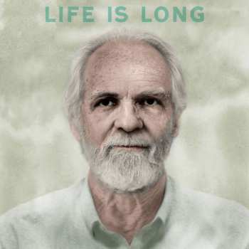 LP Jared Mees: Life Is Long
