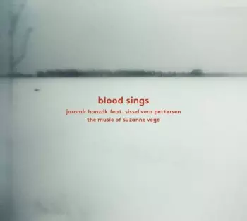 Jaromír Honzák: Blood Sings - The Music Of Suzanne Vega
