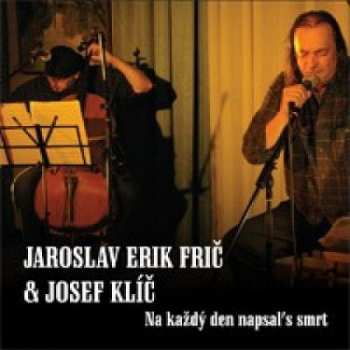CD Josef Klíč: Na Každý Den Napsal's Smrt