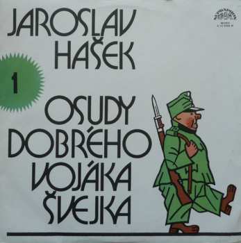 LP Jaroslav Hašek: Osudy Dobrého Vojáka Švejka 1