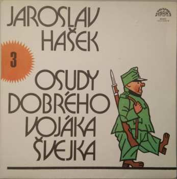 LP Jaroslav Hašek: Osudy Dobrého Vojáka Švejka 3