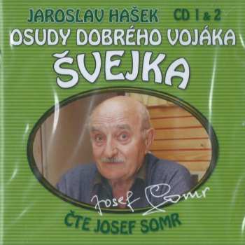 2CD Jaroslav Hašek: Osudy Dobrého Vojáka Švejka (CD 1 & 2)