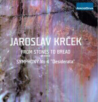 Album Jaroslav Krček: From Stones To Bread / Symphony No.4