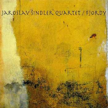 CD Jaroslav Šindler Quartet: Fjordy