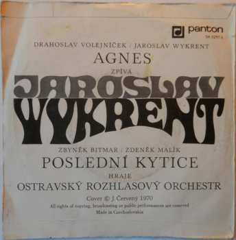 SP Jaroslav Wykrent: Agnes / Poslední Kytice