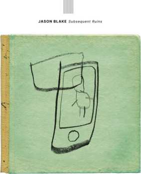 CD Jason Blake: Subsequent Ruins
