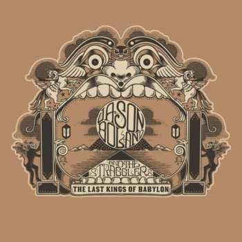 CD Jason Boland & The Stragglers: The Last Kings Of Babylon