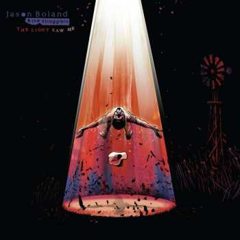 Album Jason Boland & The Stragglers: The Light Saw Me