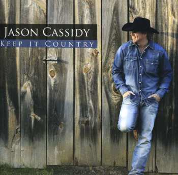 Album Jason Cassidy: Keep It Country