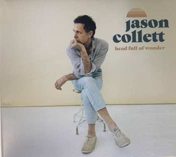 CD Jason Collett: Head Full Of Wonder