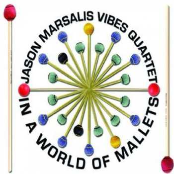 CD Jason Marsalis Vibes Quartet: In A World Of Mallets