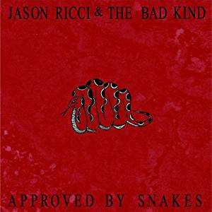 CD Jason Ricci & The Bad Kind: Approved By Snakes