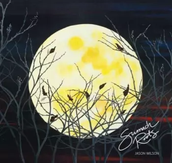 Jason Wilson: Sumach Roots