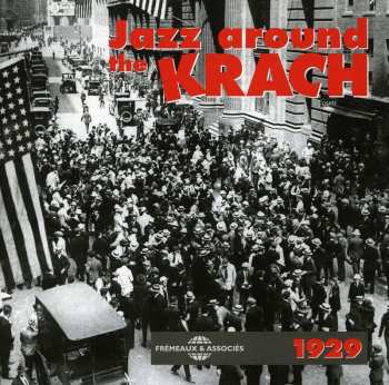 CD Jazz Around The Krach 1929: Jazz Around The Krach 1929