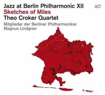 2LP Theo Croker Quartet: Jazz At Berlin Philharmonic XII - Sketches Of Miles