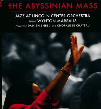 2CD/DVD Wynton Marsalis: The Abyssinian Mass