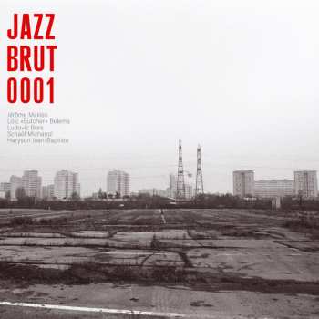 Album Jazz Brut: Jazz Brut 001