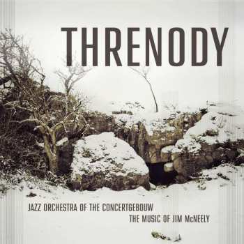 2LP Jazz Orchestra Of The Concertgebouw: Threnody - The Music of Jim McNeely