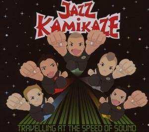 CD JazzKamikaze: Travelling At The Speed Of Sound