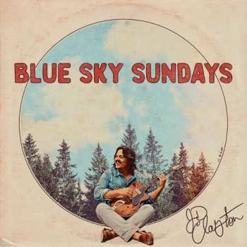 Album JD Clayton: Blue Sky Sundays