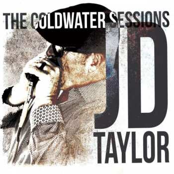 CD JD Taylor: The Coldwater Sessions