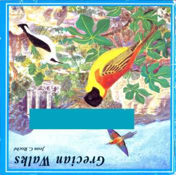 CD Jean C. Roché: Balades En Grèce / Grecian Walks