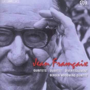 SACD Jean Françaix: Bläserquintette Nr.1 & 2