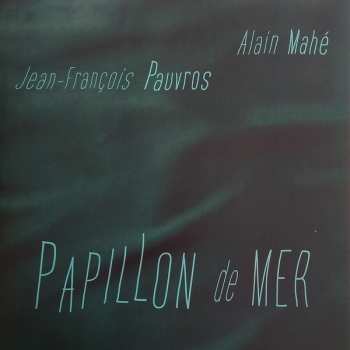 LP Jean-François Pauvros: Papillon De Mer