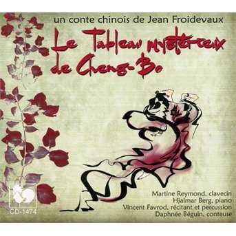 CD Jean Froidevaux: Le Tableau Mysterieux De Cheng-bo