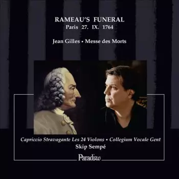 Collegium Vocale: Rameau’s Funeral, Paris 27.IX.1764