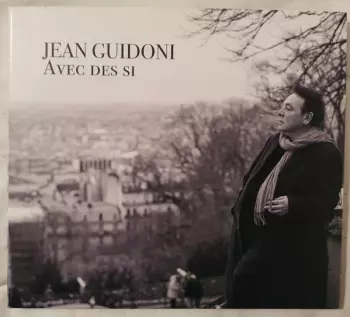Jean Guidoni: Avec Des Si