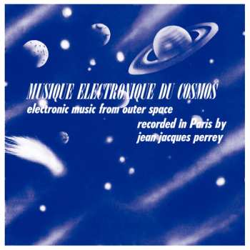 LP Jean-Jacques Perrey: Musique Electronique Du Cosmos (Electronic Music From Outer Space)