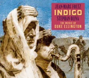 Stephan Oliva: Indigo - The Music Of Duke Ellington