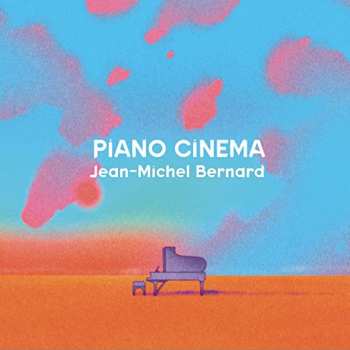 CD Jean-Michel Bernard: Piano Cinema