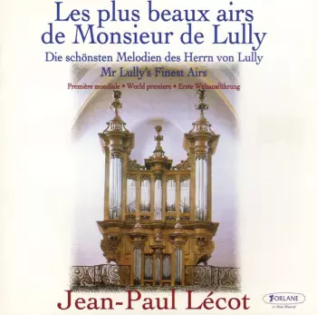 Les Plus Beaux Airs De Monsieur De Lully