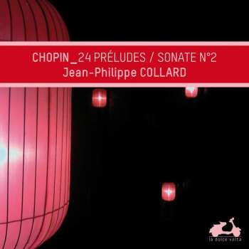 Album Frédéric Chopin: Chopin: 24 Preludes & Piano Sonata No. 2